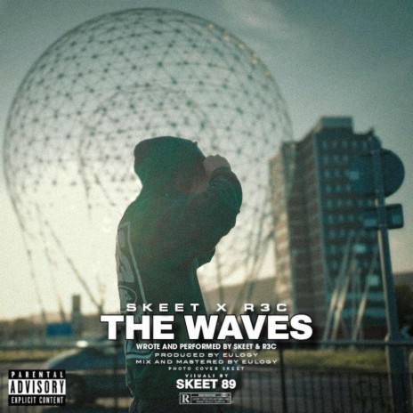 The Waves ft. R3C & Eulogy | Boomplay Music