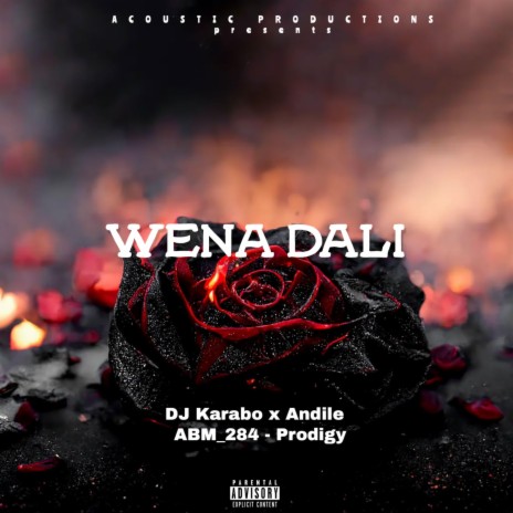 Wena Dali ft. Andile, Prodigy & ABM_284 | Boomplay Music