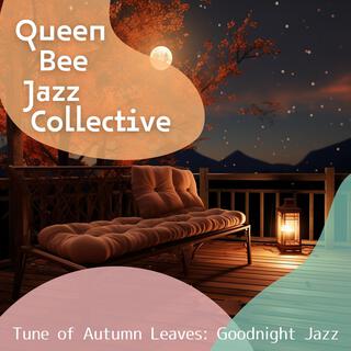 Tune of Autumn Leaves: Goodnight Jazz