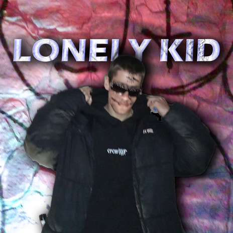 LONELY KID | Boomplay Music