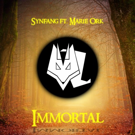 Immortal (feat. Marie Ork) | Boomplay Music