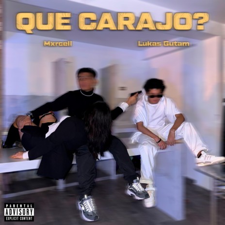 Que Carajo? ft. Mxrcell | Boomplay Music