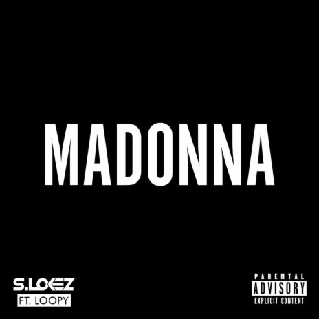 Madonna ft. Loopy | Boomplay Music