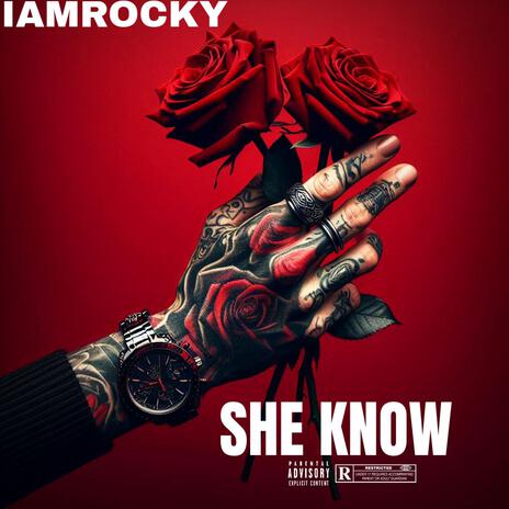 She Know | Boomplay Music