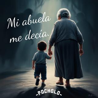 Mi abuela me decía