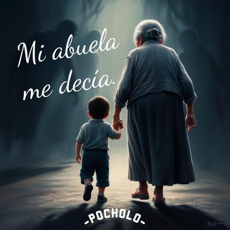 Mi abuela me decía | Boomplay Music