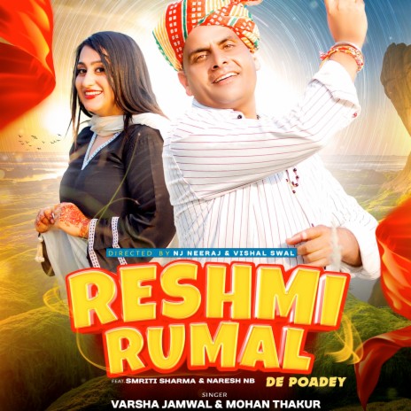 Reshmi Rumal De Poadey ft. Mohan Thakur | Boomplay Music