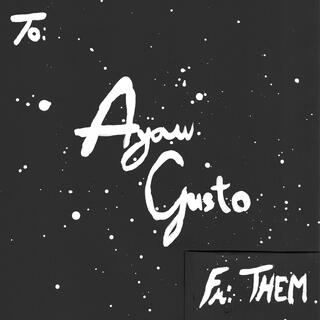 Ayaw Gusto lyrics | Boomplay Music