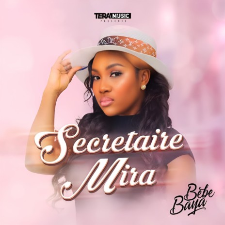 Secrétaire Mira | Boomplay Music