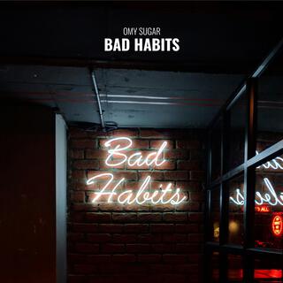 Bad habits