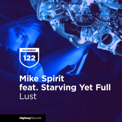 Lust (Original Mix) ft. Starving Yet Full | Boomplay Music