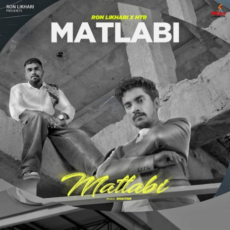 Matlabi ft. HTR | Boomplay Music