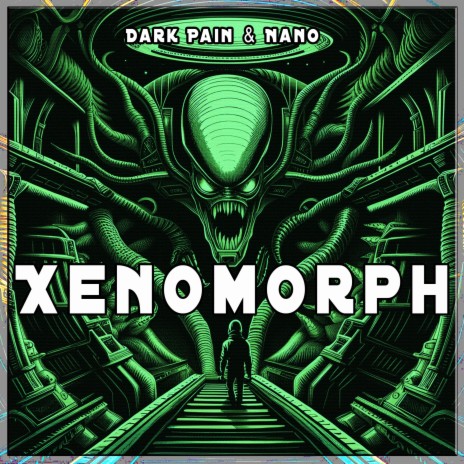 Xenomorph ft. Nano