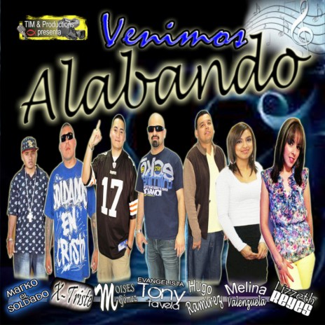 Venimos Alabando ft. X-Triste & Marco El Soldado | Boomplay Music