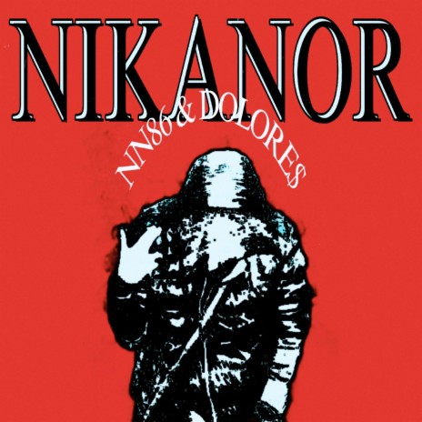 NIKANOR ft. DOLORE$ | Boomplay Music