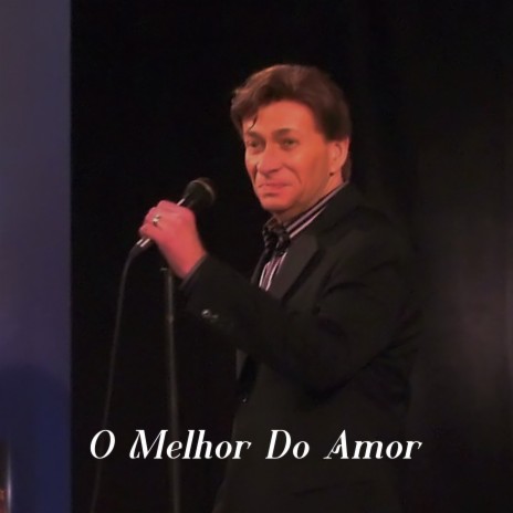 O Melhor Do Amor | Boomplay Music