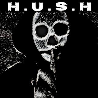 H.U.S.H lyrics | Boomplay Music