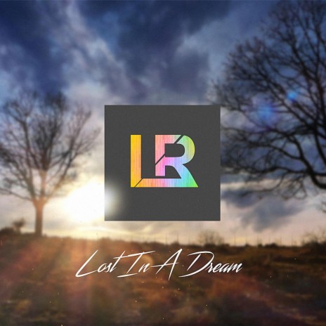 Lost In A Dream | Boomplay Music