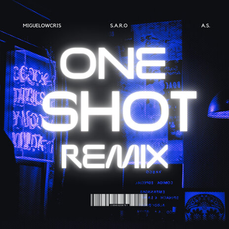 One Shot (Remix) ft. Miguelowcris & S.A.R.O | Boomplay Music