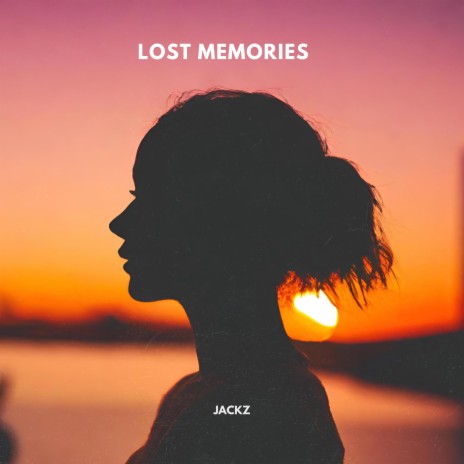 Lost Memories | Boomplay Music