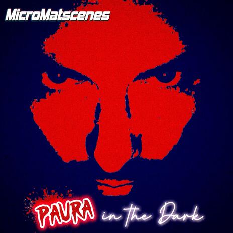 Paura in the Dark | Boomplay Music