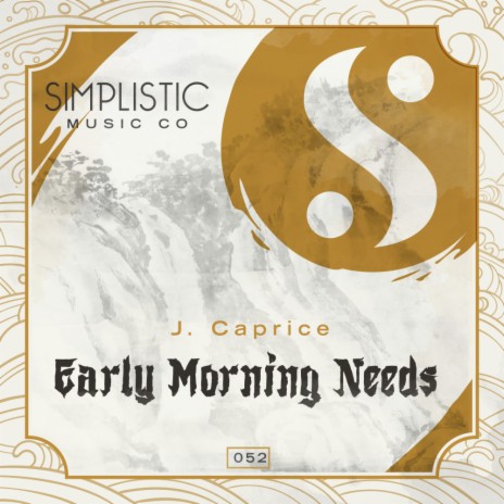 Early Morning Needs (Original Mix)