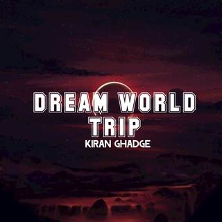 The Dream World Trip (Live)