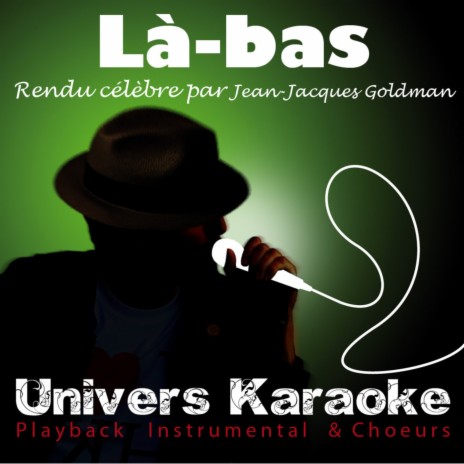 Là-bas (Rendu célèbre par Jean-Jacques Goldman) | Boomplay Music