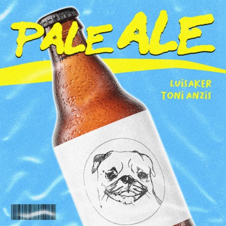 Pale Ale ft. Toni Anzis | Boomplay Music