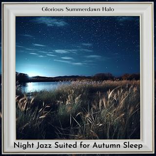 Night Jazz Suited for Autumn Sleep