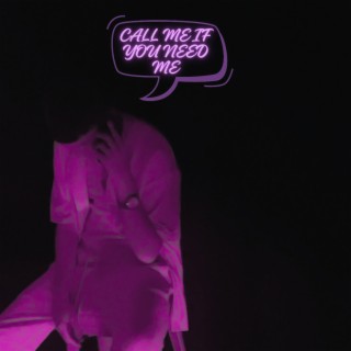 Call Me If You Need Me (Slowed & Reverb) lyrics | Boomplay Music