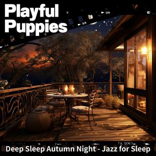 Deep Sleep Autumn Night-Jazz for Sleep