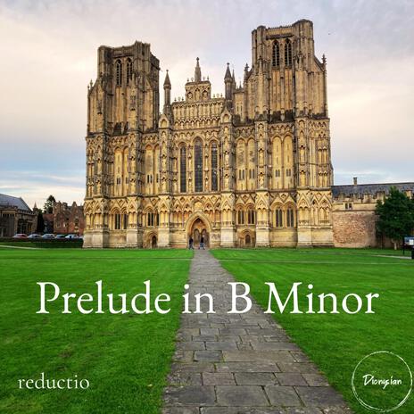 Prelude in B Minor | Boomplay Music