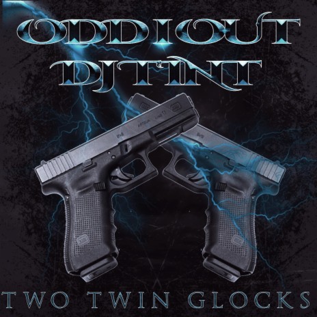 Two Twin Glocks ft. ODD 1 OUT | Boomplay Music