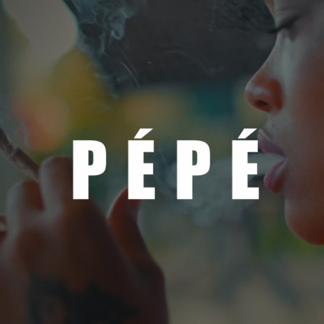 PÉPÉ | Boomplay Music