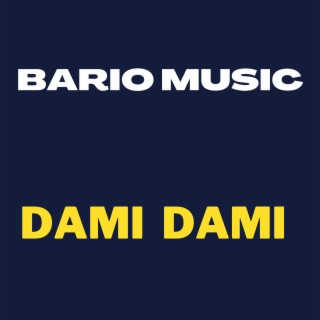 Dami Dami Bario Music (Radio Edit)