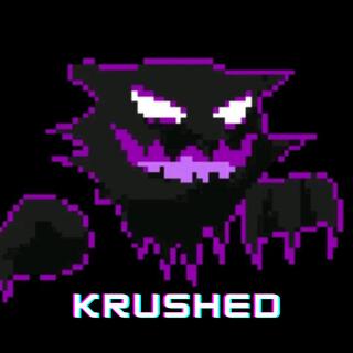 KRUSHED