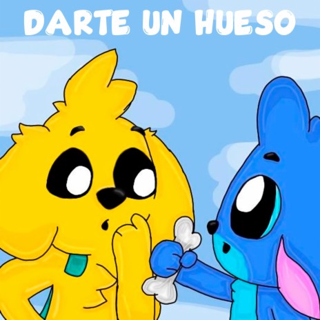 ¡Darte un Hueso! (Parodia musical) ft. Dino Iker & Sebastian Carhuamaca | Boomplay Music