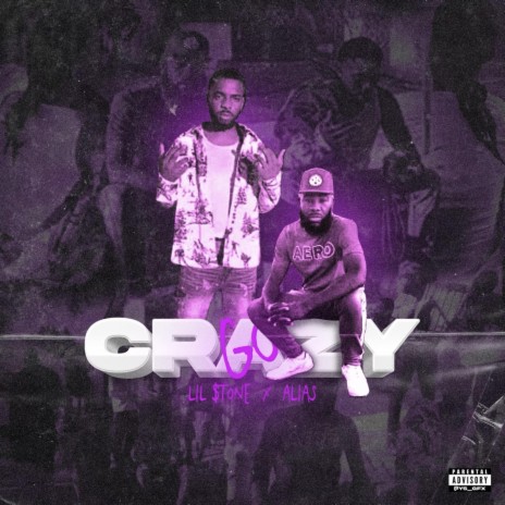 Go crazy ft. Alias | Boomplay Music