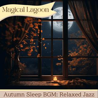 Autumn Sleep Bgm: Relaxed Jazz