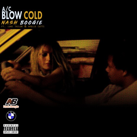 A/C Blow Cold ft. Luke Tailor & Apollo Cutts | Boomplay Music