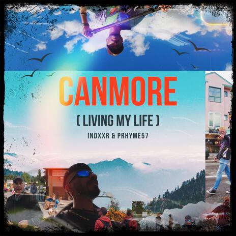 CANMORE ft. prhyme57 | Boomplay Music