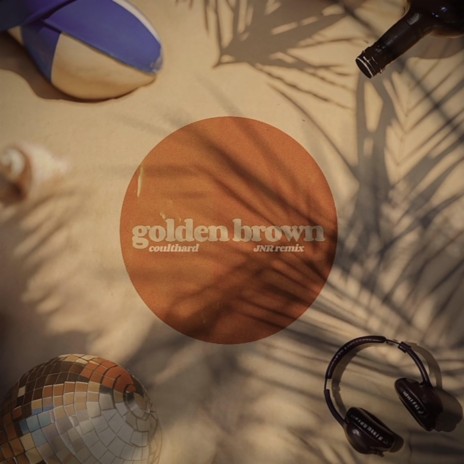 Golden Brown (JNR Remix) ft. JNR