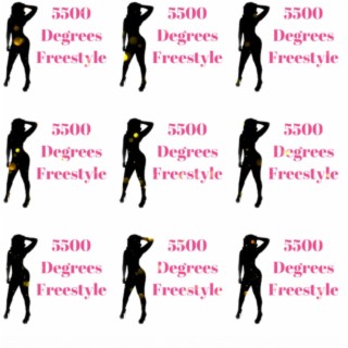 5500 Degrees Freestyle