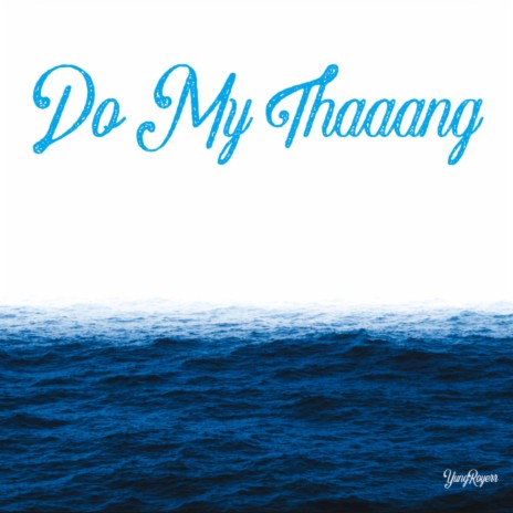 Do My Thaaang | Boomplay Music