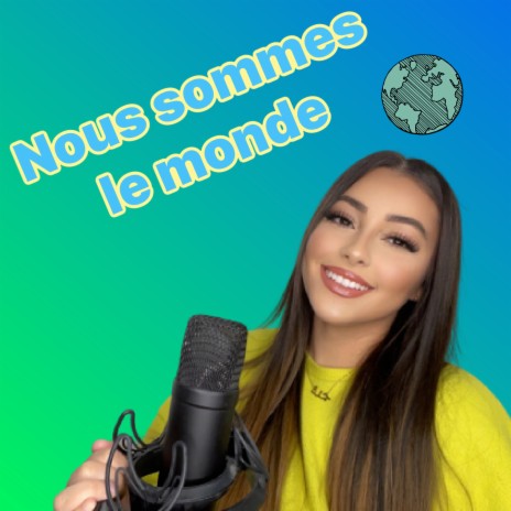 Nous sommes le monde | Boomplay Music