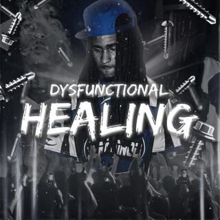 Dysfuctional Healing