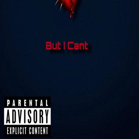 But I Can't ft. A_BrokenSoul | Boomplay Music