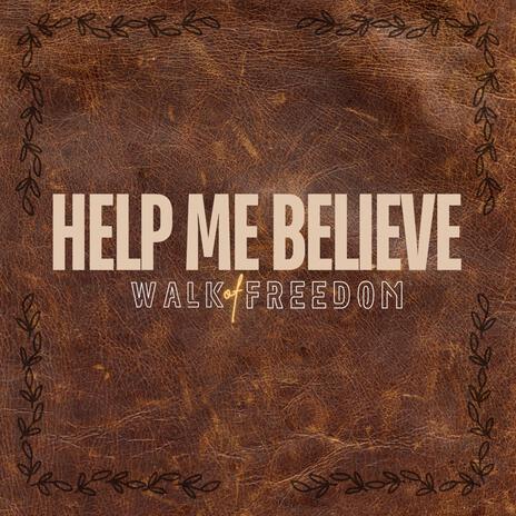 Help Me Believe | Boomplay Music