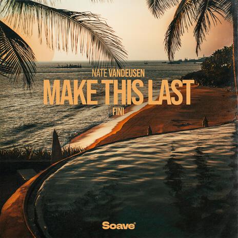 Make This Last ft. Fini | Boomplay Music